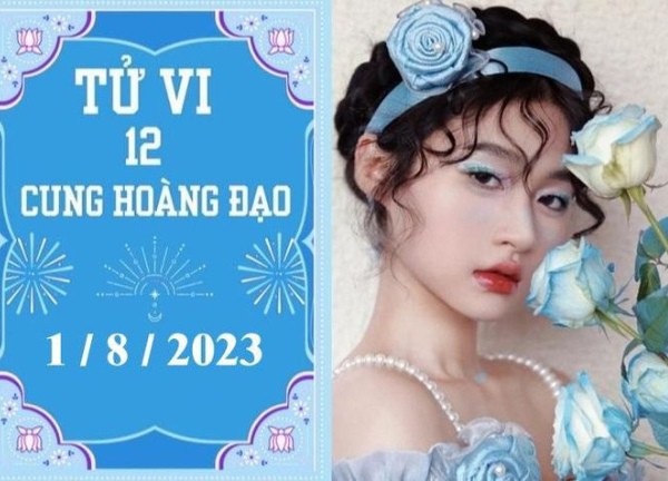 Tử vi vui 12 cung hoàng đạo ngày 1/8: Ma Kết thay đổi tích cực, Bạch Dương hãy cởi mở hơn