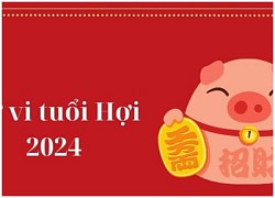 Tử vi tuổi Hợi 2024: Sự nghiệp hanh thông, tình duyên viên mãn