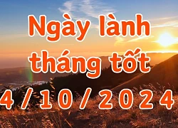 Ngày 4/10/2024 là ngày tốt có thể làm các việc như kết hôn, xây dựng, động thổ, ký hợp đồng, khai trương, kiện tụng, mai táng.