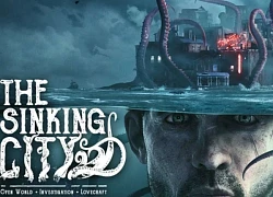 Thử thách bản lĩnh với game kinh dị, trinh thám The Sinking City, đang giảm giá 90%