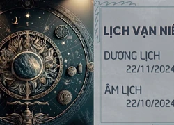 Lịch âm 22/11 chính xác nhất, lịch vạn niên ngày 22/11/2024