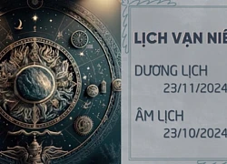 Lịch âm 23/11 chính xác nhất, lịch vạn niên ngày 23/11/2024