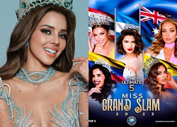 Top 5 Miss Grand Slam: Gà cưng Nawat bị loại tức tưởi, Hoa hậu Hoàn vũ lên ngôi