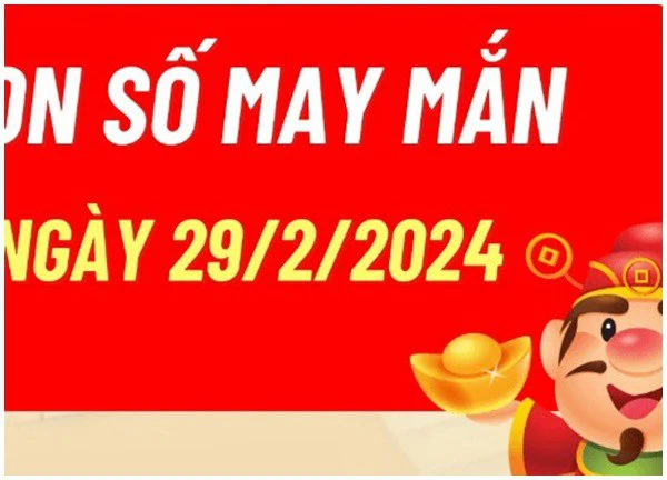 Con số may mắn hôm nay 12 cung hoàng đạo ngày 29/2/2024