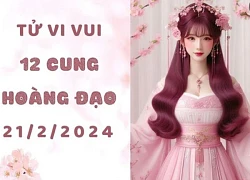 Tử vi vui 12 cung hoàng đạo thứ 4 ngày 21/2: Kim Ngưu sống ngạo mạn và buông thả, Song Tử dễ vỡ