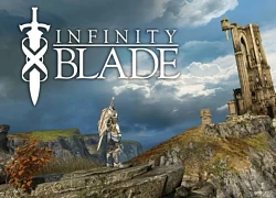 Bom tấn Infinity Blade bất ngờ trở lại khiến cộng đồng game thủ choáng ngợp