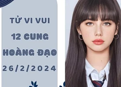 Tử vi thứ 2 ngày 26/2/2024 của 12 cung hoàng đạo: Xử Nữ nên biết điều, Bọ Cạp bớt hiếu chiến trong tình yêu