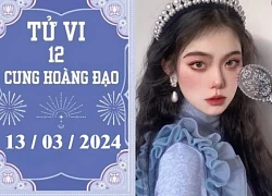 Tử vi vui 12 cung hoàng đạo ngày 13/3: Bọ Cạp tiêu cực, Bảo Bình khó khăn