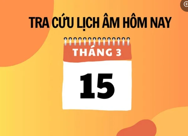 Xem lịch âm hôm nay 15/3 và ngày mai