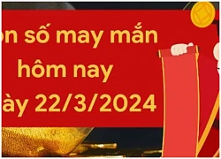 Con số may mắn theo 12 con giáp hôm nay 22/3/2024