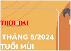 Tử vi tháng 5/2024 tuổi Mùi dương lịch