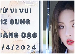 Tử vi vui 12 cung hoàng đạo ngày 21/4: Sư Tử thuận lợi, Xử Nữ chậm trễ