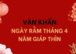 Văn khấn thần Tài rằm tháng 4 âm lịch năm Giáp Thìn 2024