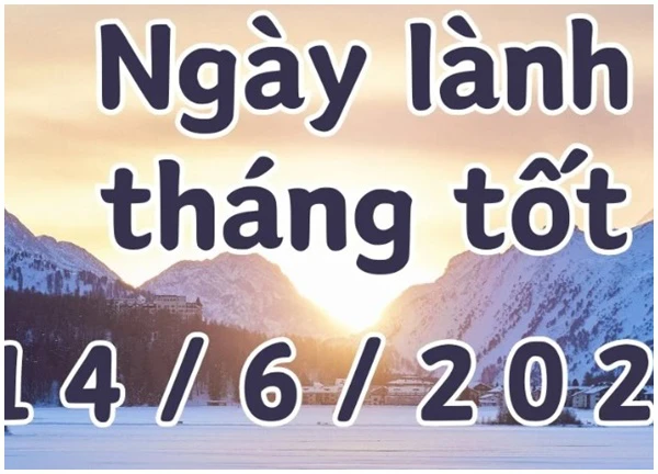 Ngày 14/6/2024 là ngày tốt nên làm các việc khởi công, xây dựng, động thổ, chuyển nhà, sửa nhà, tranh chấp, mai táng, sửa mộ.