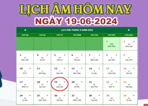 Lịch âm 19/6 - Âm lịch hôm nay 19/6 chính xác nhất - lịch vạn niên 19/6/2024