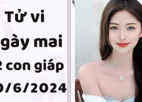 Tử vi ngày mới 12 con giáp ngày 20/6/2024: Ngọ hoạt bát, Mùi tăng ca.