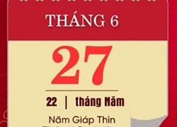 Ngày 27/6/2024 là ngày xấu có thể làm các việc như hôn thú, cưới hỏi, xây dựng, sửa nhà, khai trương, xuất hành, cải mộ.