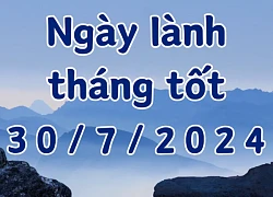 Ngày 30/7/2024 âm lịch là ngày xấu không nên làm các việc như cưới hỏi, khai trương, nhận việc, ký hợp đồng, chuyển nhà, đổi việc, sửa mộ