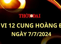 Con số may mắn 12 cung hoàng đạo hôm nay ngày 7/7/2024