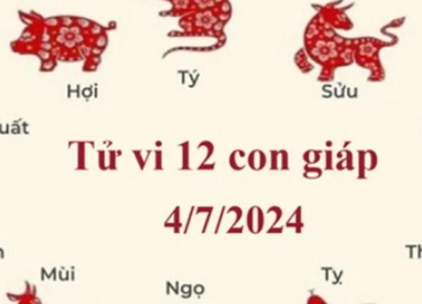 Tử vi 12 con giáp hôm nay ngày 4/7/2024: Dậu chăm chỉ, Tý hài lòng