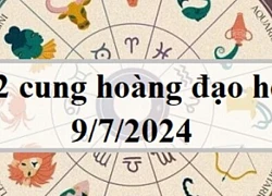 Tử vi 12 cung hoàng đạo ngày 9/7: Cự Giải thuận lợi, Song Ngư may mắn