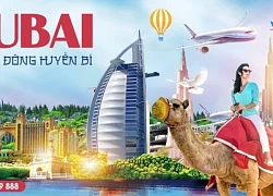 Những điểm hấp dẫn ở Dubai nhất định phải đến