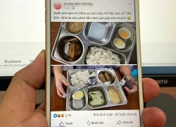 Làm rõ bữa ăn 25.000 đồng của học sinh chỉ có trứng, 3 lát chả