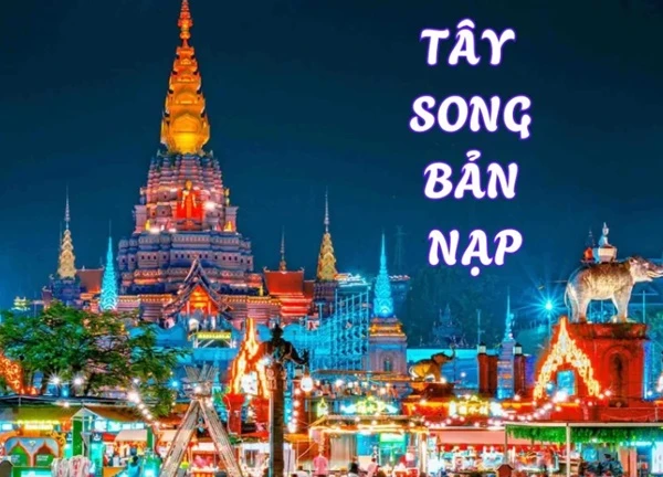 Trung Quốc miễn visa đến Tây Song Bản Nạp cho khách du lịch Việt Nam