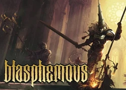 Blasphemous - tuyệt phẩm nhập vai Metroidvania đã chính thức có mặt trên iOS sau thời gian dài chờ đợi