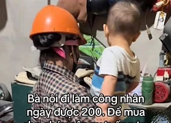 Bức ảnh xúc động trong những ngày cuối tuần: Bà nội lương chỉ 200 nghìn/ngày nhưng vẫn cố làm thêm 3h để có tiền mua mực cho cháu nhỏ ăn