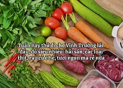 Mỗi tuần đi chợ 1 lần: Mẹ đảm Nha Trang tiết lộ địa điểm mua đồ ăn ngon, giá tốt không phải ai cũng biết!
