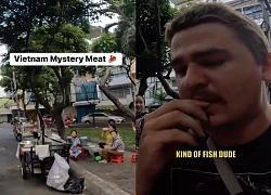Khách Tây: "Cả đời tôi chưa từng thấy món thịt Việt Nam nào lạ thế này!"