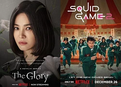 10 phim Hàn hot nhất Netflix toàn cầu: The Glory chỉ đứng thứ 6, hạng 1 càng bị ghét càng nổi mới tài