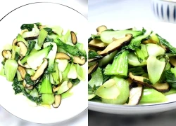Loại rau mệnh danh là "vua canxi", giúp xương chắc khỏe, tăng sức đề kháng đem xào với nấm được món ăn bổ dưỡng