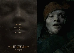 Sự trở lại đáng sợ của "The Mummy"