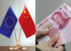 Đồng nhân dân tệ thành tâm điểm đàm phán EU - Trung Quốc