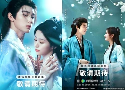 Thêm một bộ phim cổ trang Hoa ngữ lên sóng tháng 2: Visual nam nữ chính khiến netizen 'hú hét'