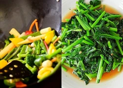 Dù xào rau gì, đừng cho ngay vào chảo, nhớ những bước này rau giòn ngọt, xanh mướt mắt