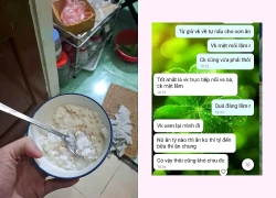 Mẹ chồng lên trông cháu nhưng nhìn bát cơm bà cho cháu ăn nàng dâu "sôi sùng sục"
