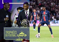 Dembele chỉ đá chính 9 trận vẫn là Cầu thủ xuất sắc nhất Ligue 1!
