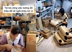 Bỏ việc lương 20 triệu để ngồi khâu túi: Mẹ bỉm Thái Bình khởi nghiệp từ khoản vay 5 triệu và cái kết bất ngờ