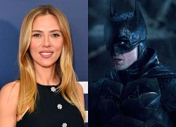 Scarlett Johansson sang DC, gia nhập The Batman sau hơn 10 năm gắn bó với Marvel