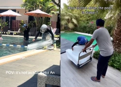 Nắng nóng đỉnh điểm: Resort Hội An thả khối đá khổng lồ xuống bể bơi để khách Tây giải nhiệt cấp tốc