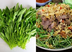 Ăn mãi mới biết rau này giàu kali và canxi, đem xào hay làm nộm vừa ngon lại giòn sần sật