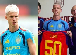 Muốn lấy lại sự hiệu quả, Tây Ban Nha cần Dani Olmo