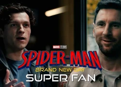 "Cú nổ" truyền thông: Messi bất ngờ xuất hiện trong trailer Spider-Man, bay giữa toà nhà chọc trời và vẫn không chịu nói tiếng Anh
