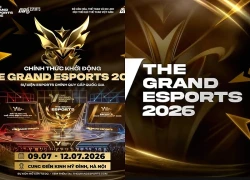 The Grand Esports 2026 hứa hẹn khuấy đảo cộng đồng game thủ Việt