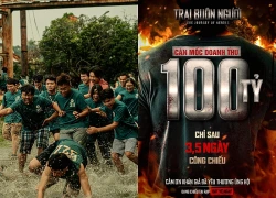 Không cản nổi phim Việt đạt 100 tỷ nhanh như vũ bão, nhìn vị thế kỷ lục mà chỉ biết phục sát đất